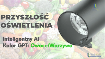 Reflektor AI Kolor GPT: Inteligentne Oświetlenie Owoce/Warzywa ULTL290 UNILIGHT 